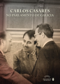 Carlos Casares no Parlamento de Galicia