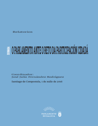 Relatorio Xornada "O Parlamento ante o reto da participación cidadá"