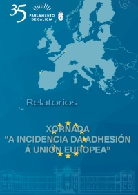 Relatorios da xornada sobre "A incidencia da adhesión á UE".