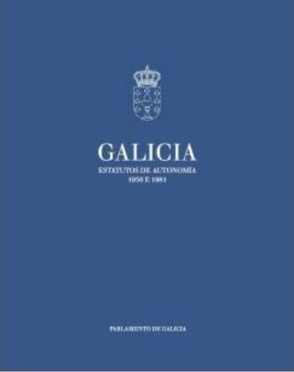 Libro “Galicia. Estatutos de Autonomía. 1936 e 1981”