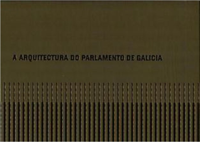 Libro "A Arquitectura do Parlamento de Galicia"